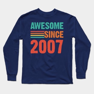 Vintage Awesome Since 2007 Long Sleeve T-Shirt